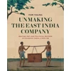 KNYGA Tom Young Unmaking the East India Company