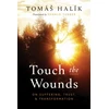 KNYGA Tomas Halik Touch the Wounds