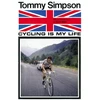 KNYGA Tommy Simpson Cycling is My Life
