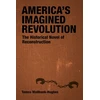 KNYGA Tomos Wallbank Hughes America's Imagined Revolution