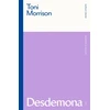 KNYGA Toni Morrison Desdemona
