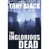 KNYGA Tony Black Inglorious Dead