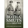 KNYGA Tony Garcia Botha, Smuts and the Great War