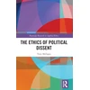 KNYGA Tony Milligan Ethics of Political Dissent
