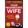 KNYGA Tony Parsons Your Neighbour’s Wife