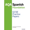 KNYGA Tony Weston AQA GCSE Spanish Foundation Practice Papers (2016 specification)