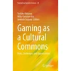 KNYGA Toshiko Kikkawa Gaming as a Cultural Commons