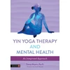 KNYGA Tracey Meyers Yin Yoga Therapy and Mental Health