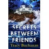 KNYGA Tracy Buchanan Secrets Between Friends