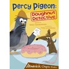 KNYGA Tracy Gunaratnam; Vicky Lommatzsch Percy Pigeon: Doughnut Detective