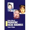 KNYGA Trevor P Mann Colour Atlas of Paediatric Facial Diagnosis