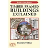 KNYGA Trevor Yorke Timber-Framed Building Explained