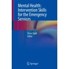 KNYGA Tricia Scott Mental Health: Intervention Skills for the Emergency Services