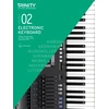 KNYGA Trinity College London Press Electronic Keyboard Exam Pieces &amp; Technical Work 2019-2022: Grade 2