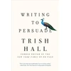 KNYGA Trish Hall Writing to Persuade