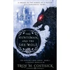 KNYGA Troy M Costisick Huntsman and the She-Wolf