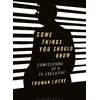 KNYGA Truman Locke Some Things You Should Know