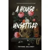 KNYGA Trynne Delaney House Unsettled