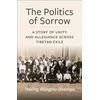 KNYGA Tsering Wangmo Dhompa Politics of Sorrow