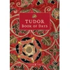 KNYGA Tudor Times Tudor Book of Days