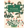 KNYGA Tudor Times Tudor Book of the Garden