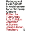 KNYGA Tulay Atak Pedagogical Experiments in Architecture for a Changing Climate