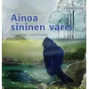 KNYGA Tuula Pere Ainoa sininen varis