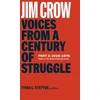 KNYGA Tyina L Steptoe Jim Crow: Voices from a Century of Struggle Part 2 (LOA #387), 1919-1976: Tulsa to the Boston Busing Crisis