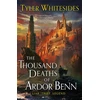 KNYGA Tyler Whitesides Thousand Deaths of Ardor Benn