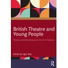 KNYGA U287Ur Ada British Theatre and Young People