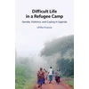 KNYGA Ulrike Krause Difficult Life in a Refugee Camp