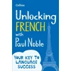 KNYGA Unlocking French with Paul Noble