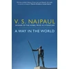 KNYGA V S Naipaul Way in the World