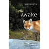 KNYGA Vajragupta Wild Awake