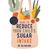 KNYGA Val Wilson How to Reduce Your Child's Sugar Intake