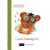 KNYGA Valerie Bonenfant L'ours Castagnon