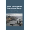 KNYGA Valerie Freeland Power, Patronage and International Norms