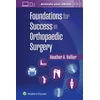KNYGA Vallier Foundations for Success in Orthopaedic Surgery