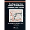 KNYGA Van Tham Nguyen Knowledge Integration Methods for Probabilistic Knowledge-based Systems