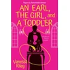 KNYGA Vanessa Riley Earl, the Girl, and a Toddler, An