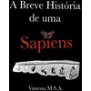 KNYGA Vanessa Souza Acafori Breve Historia de uma Sapiens