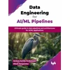 KNYGA Venkata Karthik Penikalapati Data Engineering for AI/ML Pipelines