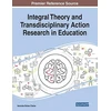 KNYGA Veronika Bohac Clarke Integral Theory and Transdisciplinary Action Research in Education