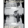KNYGA Veronique Boone Le Corbusier on Camera