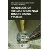KNYGA Verya Nasri Handbook of Precast Segmental Tunnel Lining Systems