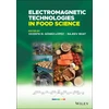 KNYGA Vicente M. Gómez-López Electromagnetic Technologies in Food Science