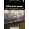 KNYGA Vicente Riccio Policing the Amazon