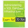 KNYGA Victor Isakov Exam Ref 70-764 Administering a SQL Database Infrastructure
