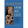 KNYGA Victor R Fuchs How We Live