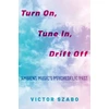 KNYGA Victor Szabo Turn On, Tune In, Drift Off